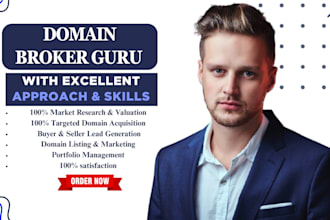 be your domain broker, help you buy, resell, flip, or manage domain names