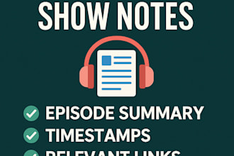 summarize your podcast into SEO friendly show notes and guest bios