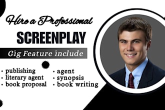 do screenplay, synopsis, literary agent, book proposal and publishing
