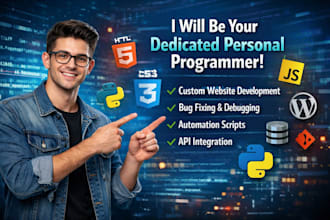 be your dedicated personal programmer