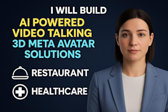 do ai powered video talking 3d meta avatar solutions for restaurant, healthcare