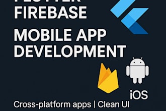 develop a  mobile app using flutter and firebase