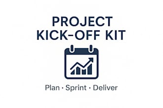 deliver a project kick off kit and one week agile sprint setup