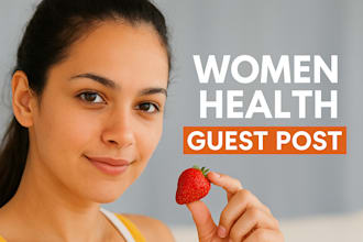 provide high quality women health guest post sites