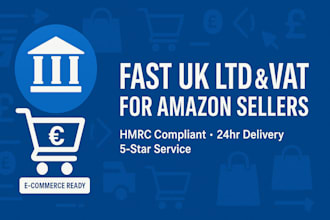 do fast UK ltd and vat registration for amazon sellers in 24hr