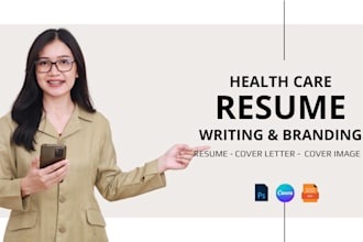 write or edit medical, healthcare, nursing resume and cover