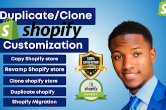 do shopify customization ,revamp, clone shopify store, duplicate shopify store