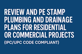review pe stamp plumbing and drainage plan for residential or commercial project