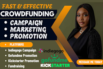 promote and optimize crowdfunding campaign to get backers on gofundme indiegogo