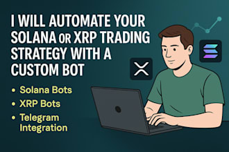 automate your solana or xrp trading strategy with a custom bot