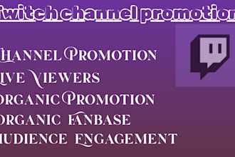 do organic twitch channel promotion to bring in live viewers to engage streams