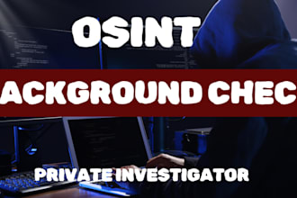 do background check, social media, private investigator, osint, digital forensic