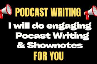 do podcast writing, shownotes and seo descriptions