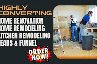 setup facebook and google ads to generate home renovation, home remodeling leads