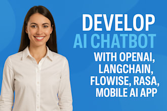 develop setup create ai chatbot with openai,langchain,flowise,rasa,mobile ai app