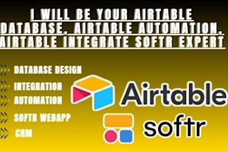 be your airtable database, airtable automation, airtable integrate softr expert