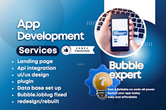 develop responsible bubble website and application