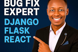 fix bugs and errors in your django, flask, or react web app