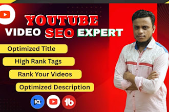 do best youtube video SEO and channel optimize for top ranking