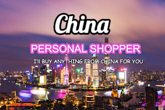 buy items from china for you and ship to your doorsteps