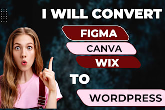 maintain, customize, and convert wix, canva, figma, or HTML sites to wordpress