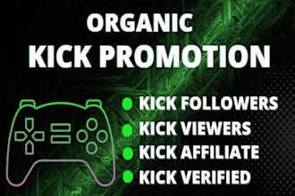 build organic kick channel promotion to virally  increase followers, chatters