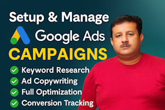 setup and manage your google ads PPC campaign  for your business