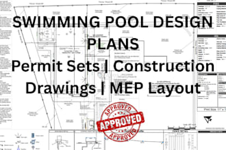 design detailed swimming pool plans, permit sets, and construction drawings