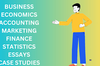 do economics, statistics, business, finance, accounting,marketing,tasks