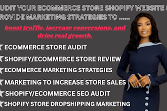 audit your ecommerce shopify store and provide marketing strategy to boost sales