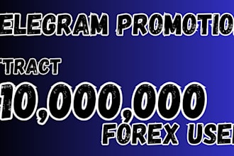 do telegram promotion, attract real and active forex user to your channel