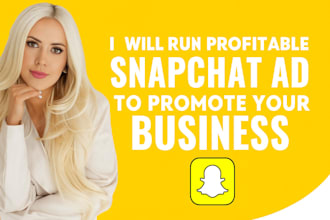 create and run high converting snapchat ads to promote your business