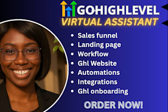 be your gohighlevel virtual assistant, gohighlevel sales funnel, ghl website