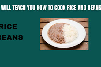 teach you how to cook rice and beans