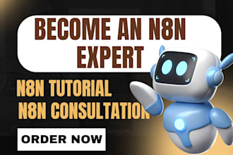 be your expert n8n tutorial n8n consultation teach you n8n ai agent