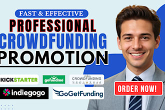 do crowdfunding promotion gofundme indiegogo kickstarter fundraising
