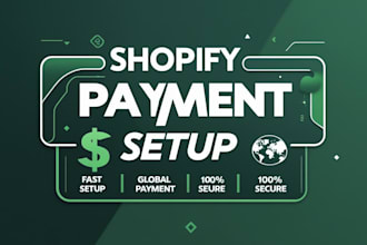 set up shopify payment gateway, wise, paypal, stripe, payoneer, authorize net