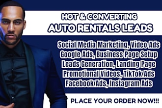 auto rentals leads car rentals facebook ads auto rentals google ads