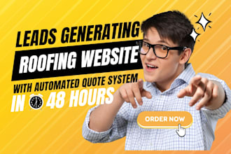 develop lead generating roofing website with automated quote system in 48 hours