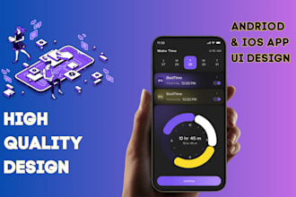 design custom mobile app UI for ios, android, or any industry