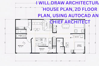 draw architectural house plan, 2d floorplan, using autocad and chief architect