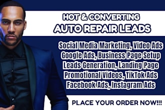 auto repair leads auto repair facebook ads car repair google ads