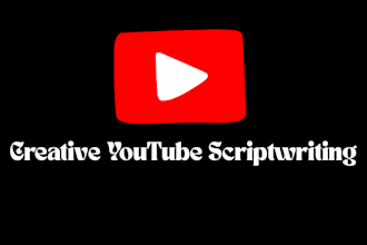 do top notch scriptwriting, be your youtube scriptwriter, and video script