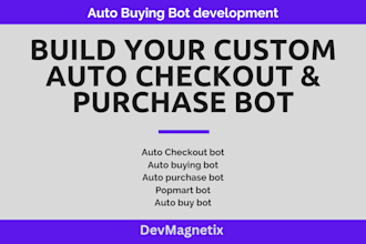 develop auto purchase shopping checkout buying bot