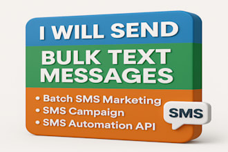send bulk text messages, batch sms marketing, sms campaign, sms automation API