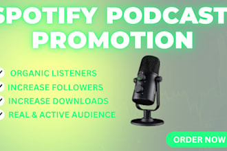 promote your podcast, increase audiences downloads, spotify podcast promotion
