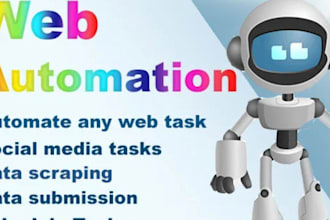 do web scraping ,data scraping and bot automation of any website in 24hr