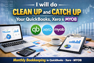 clean up and catch up your quickbooks online, xero, myob books
