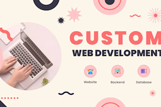 do website development as full stack web developer, front end, backend developer