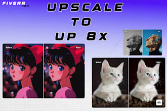 upscale your images up to 8k with perfect detail